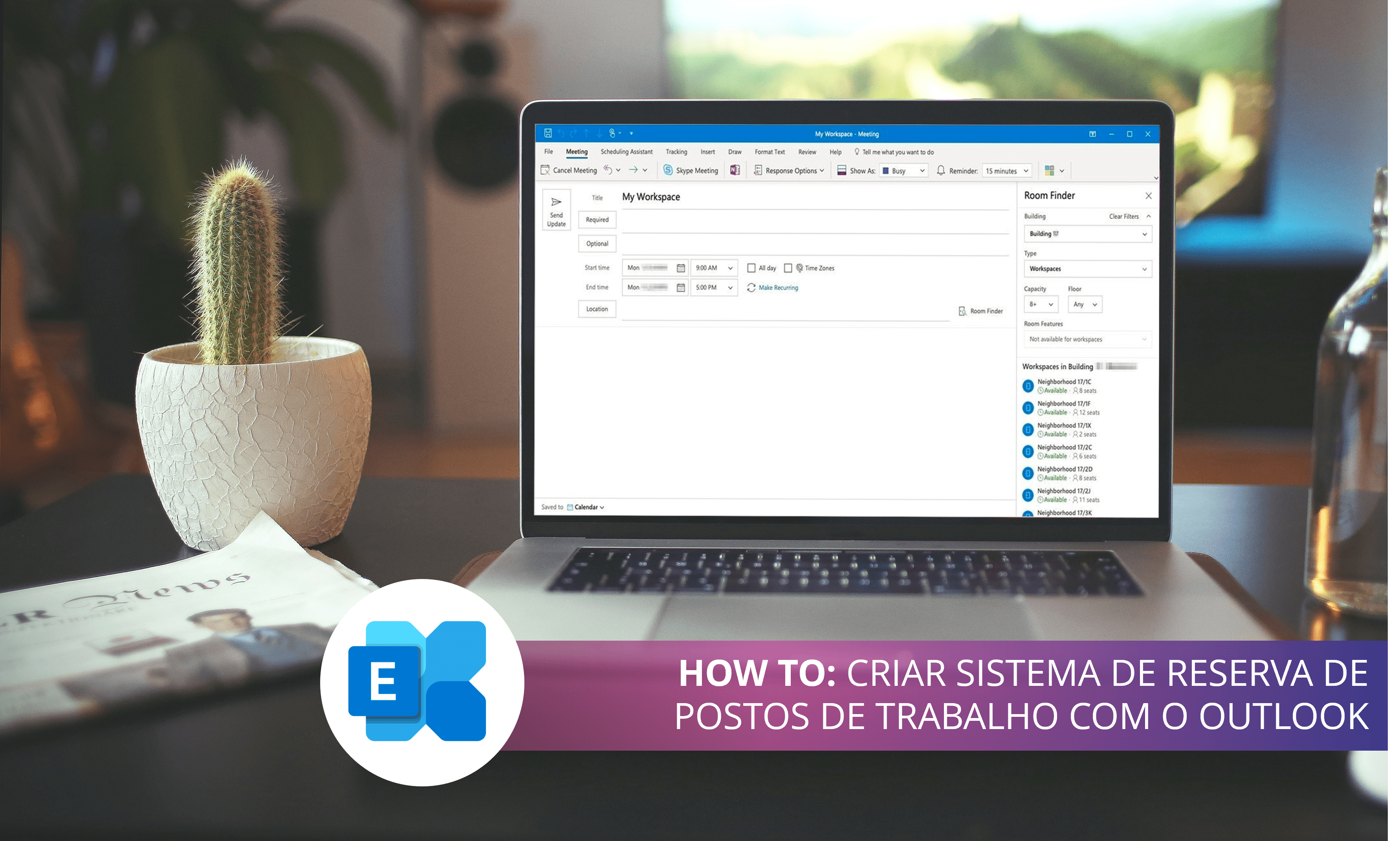 How to (PRO): Criar sistema de reserva de postos de trabalho com o Outlook 